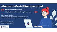 #IndustrieGezieltKommuniziert Webinar am 07.03.2023